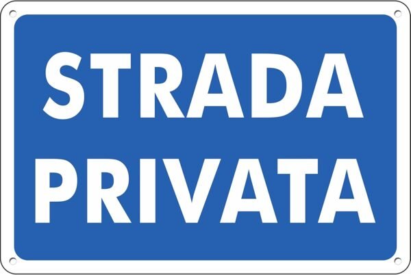 CARTELLO PLASTICA "STRADA PRIVATA"