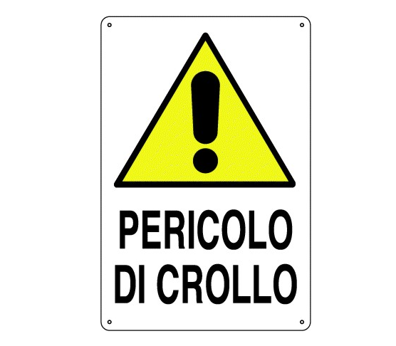 CARTELLO "PERICOLO DI CROLLO" 40x30
